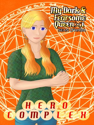 cover image of Hero Complex (My Dark and Fearsome Queen x1)